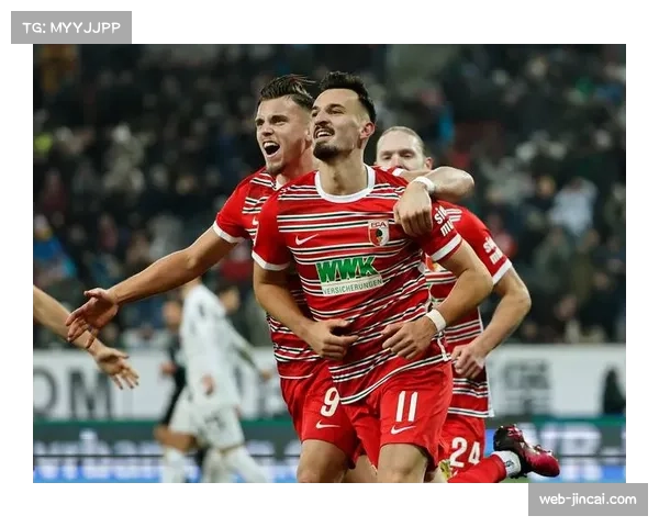 德甲焦点战科隆主场迎战奥格斯堡谁能延续近期强势表现争夺关键三分